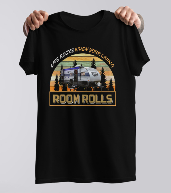 LIFE ROCKS WHEN YOUR LIVING ROOM ROLLS Wolf Pup 17JG Camper Forest Background T-Shirt