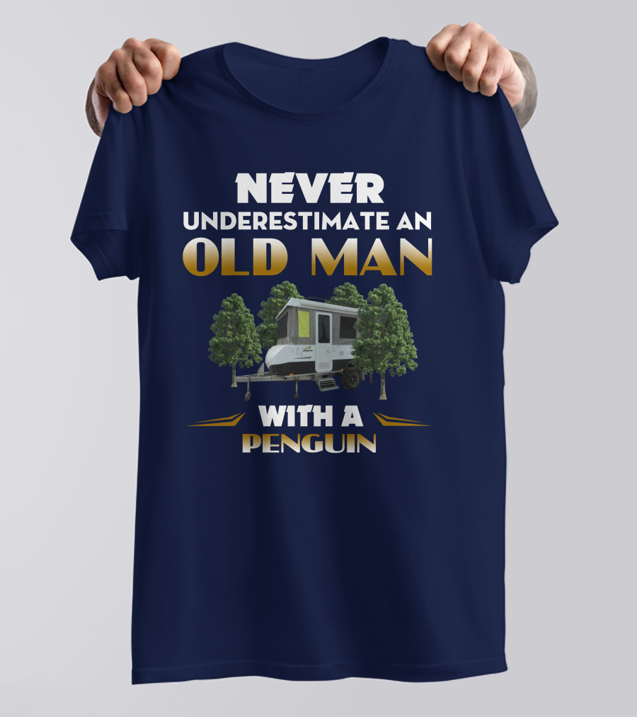 Never Underestimate An Old Man With A Jayco Penguin Outback Camper In Nature T-Shirt