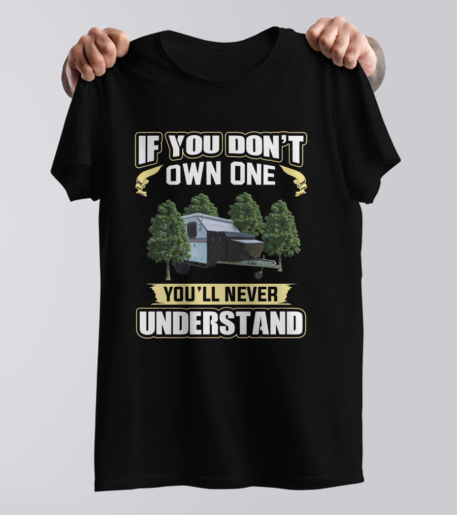 If You Don't Own One You'll Never Understand Armor Caravan T-Shirt