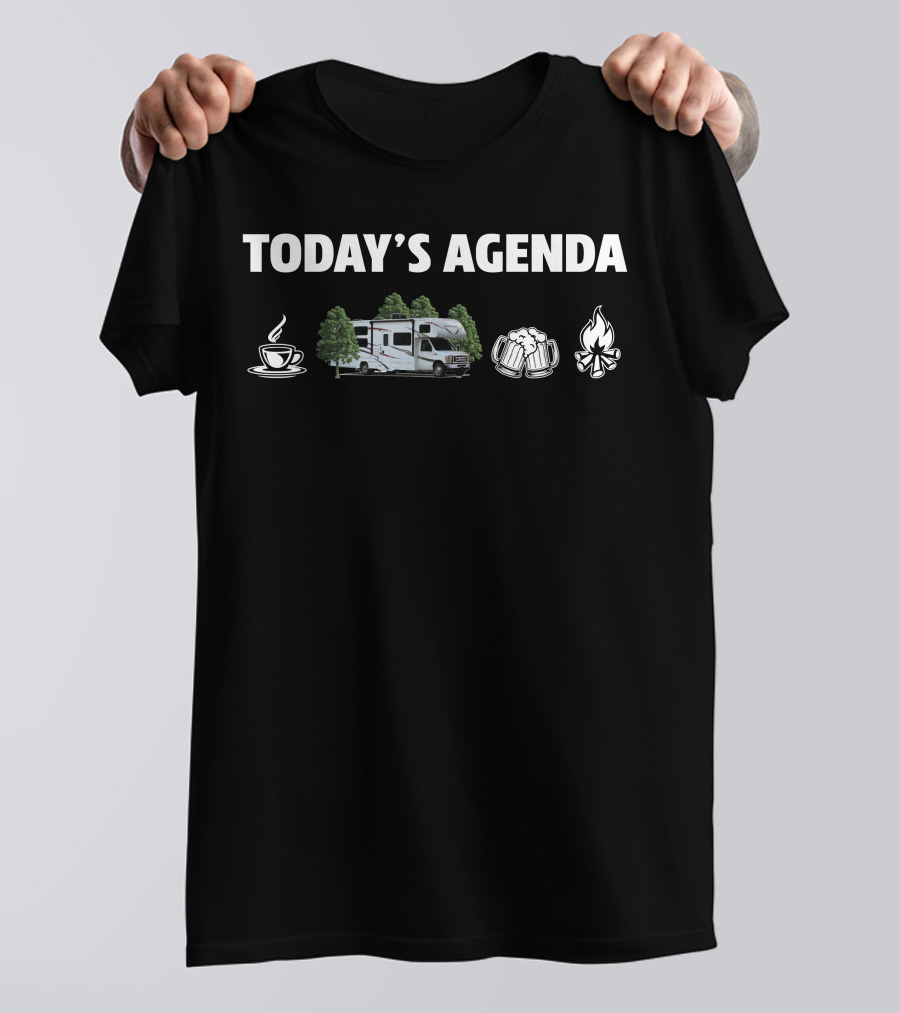 Today's Agenda Coffee Forest River Class C Sunseeker Campfire T-Shirt