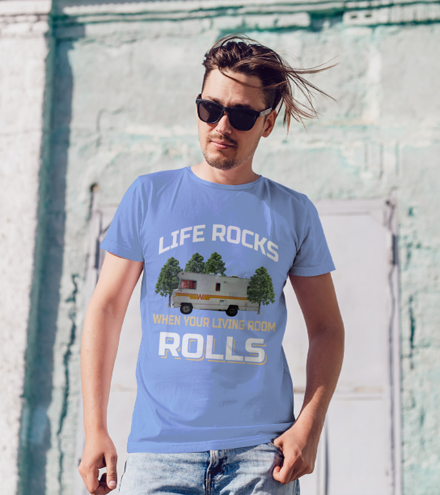 When Your Living Room Rolls Winnebagos RV T-Shirt