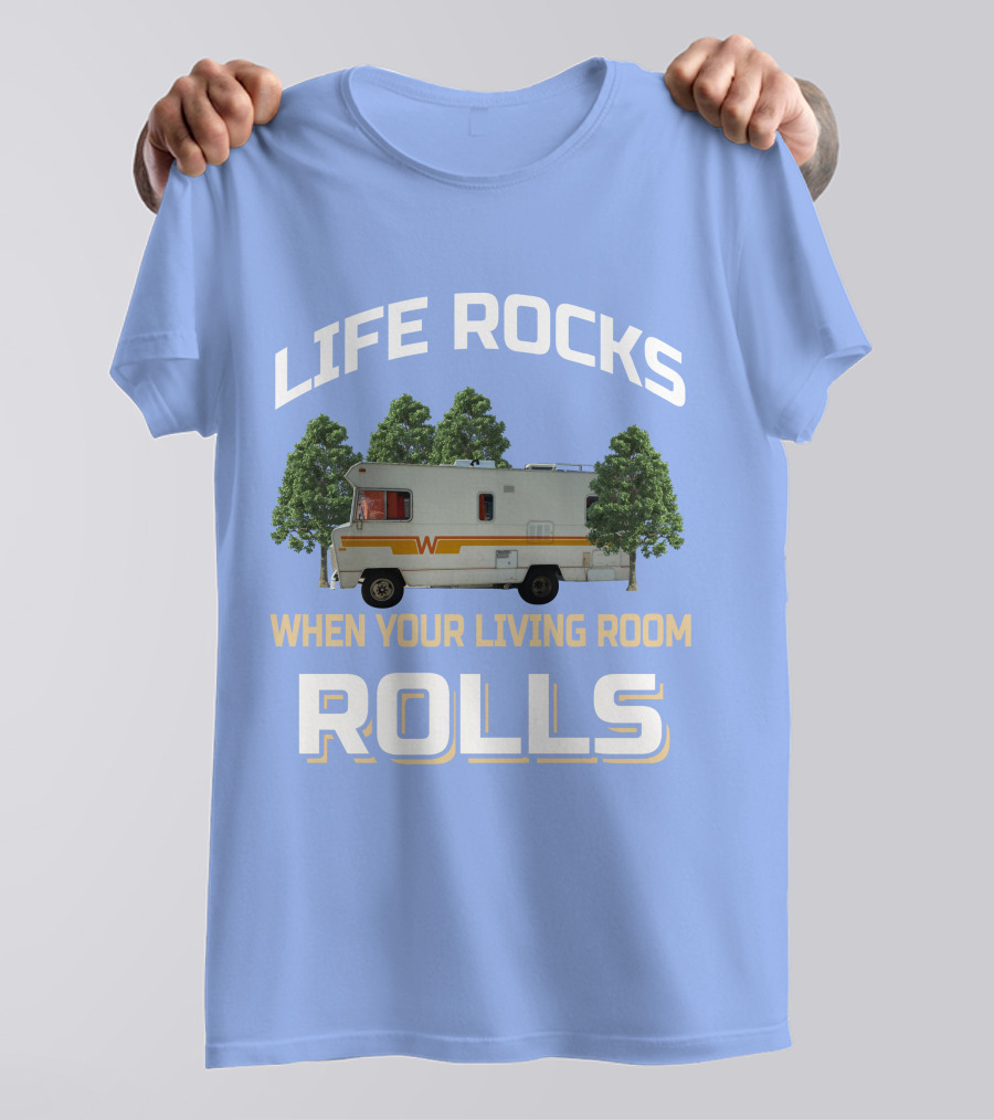 When Your Living Room Rolls Winnebagos RV T-Shirt
