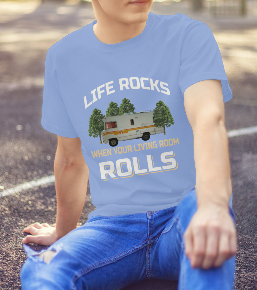 When Your Living Room Rolls Winnebagos RV T-Shirt