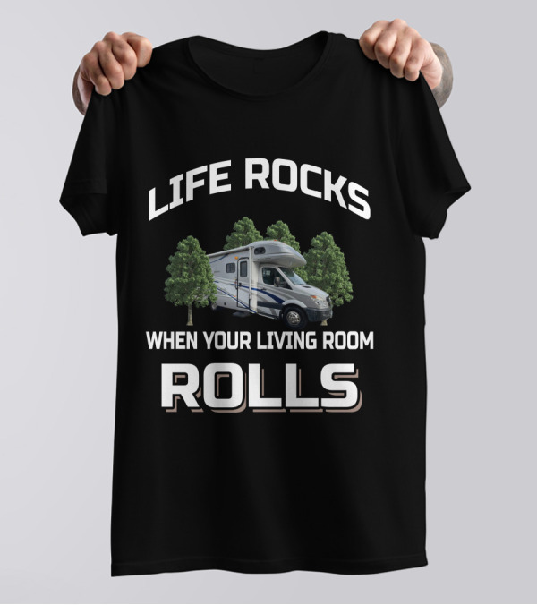 LIFE ROCKS WHEN YOUR LIVING ROOM ROLLS Fleetwood T-Shirt