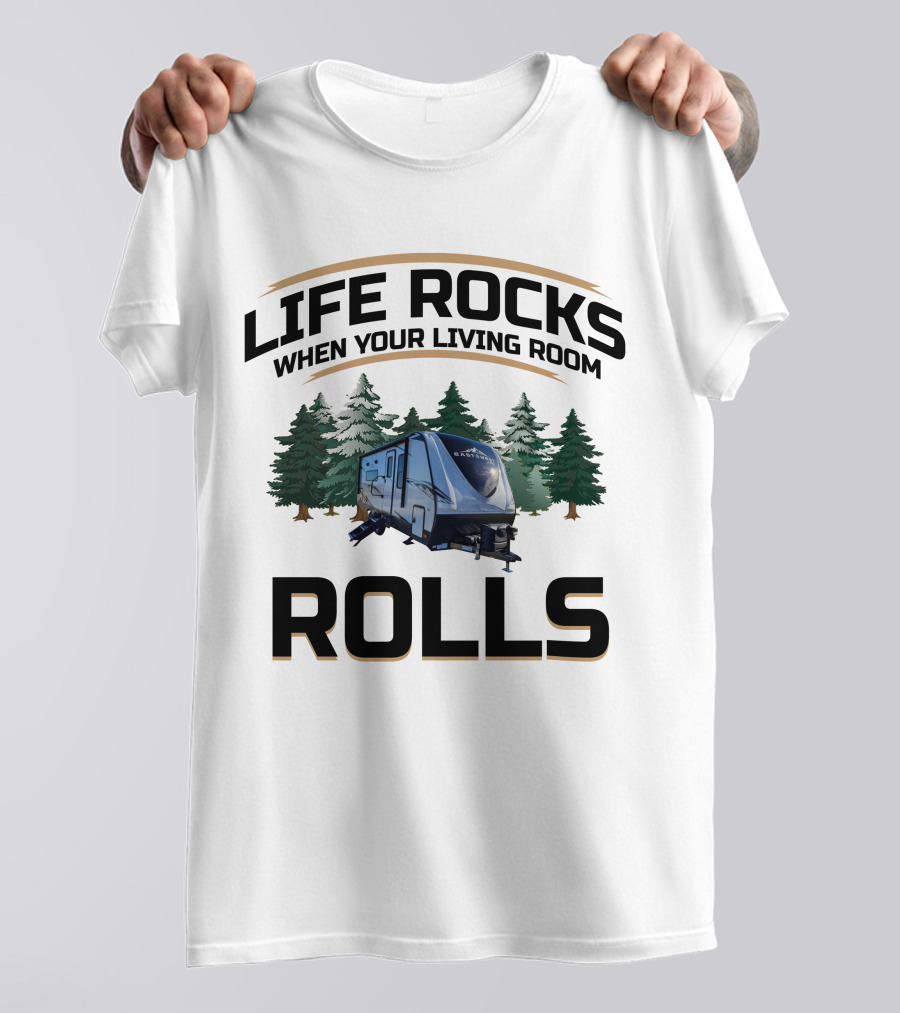 LIFE ROCKS WHEN YOUR LIVING ROOM ROLLS East To West Alta T-Shirt
