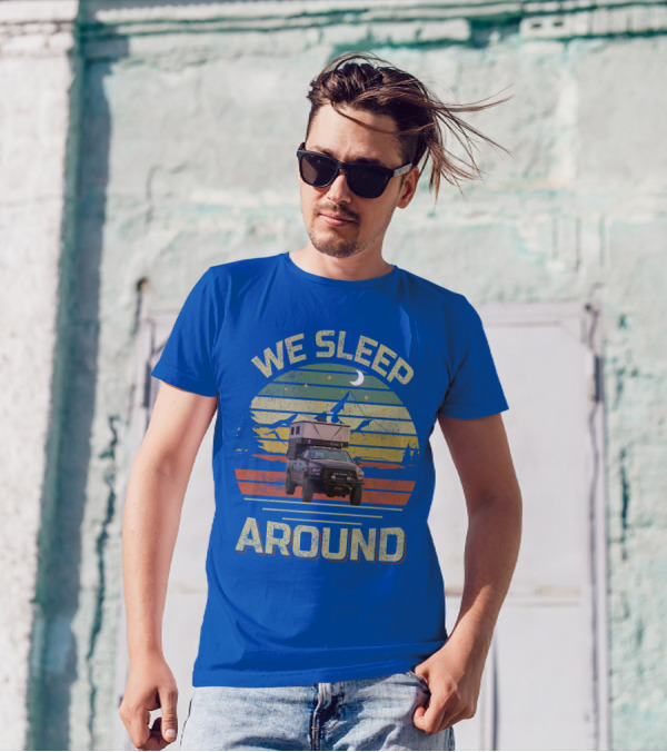 We Sleep Around Four Wheel Camper Adventure Truck Retro Sunset Camping T-Shirt