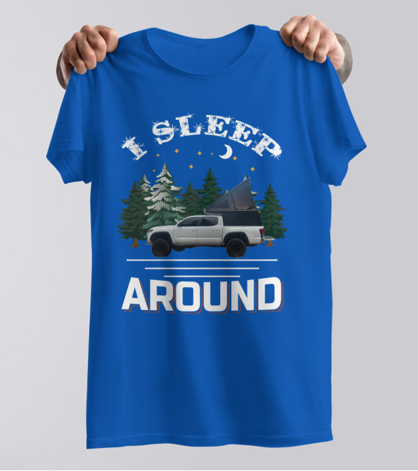 I Sleep Around GoFastCampers1 Camping Truck Forest Night Sky T-Shirt