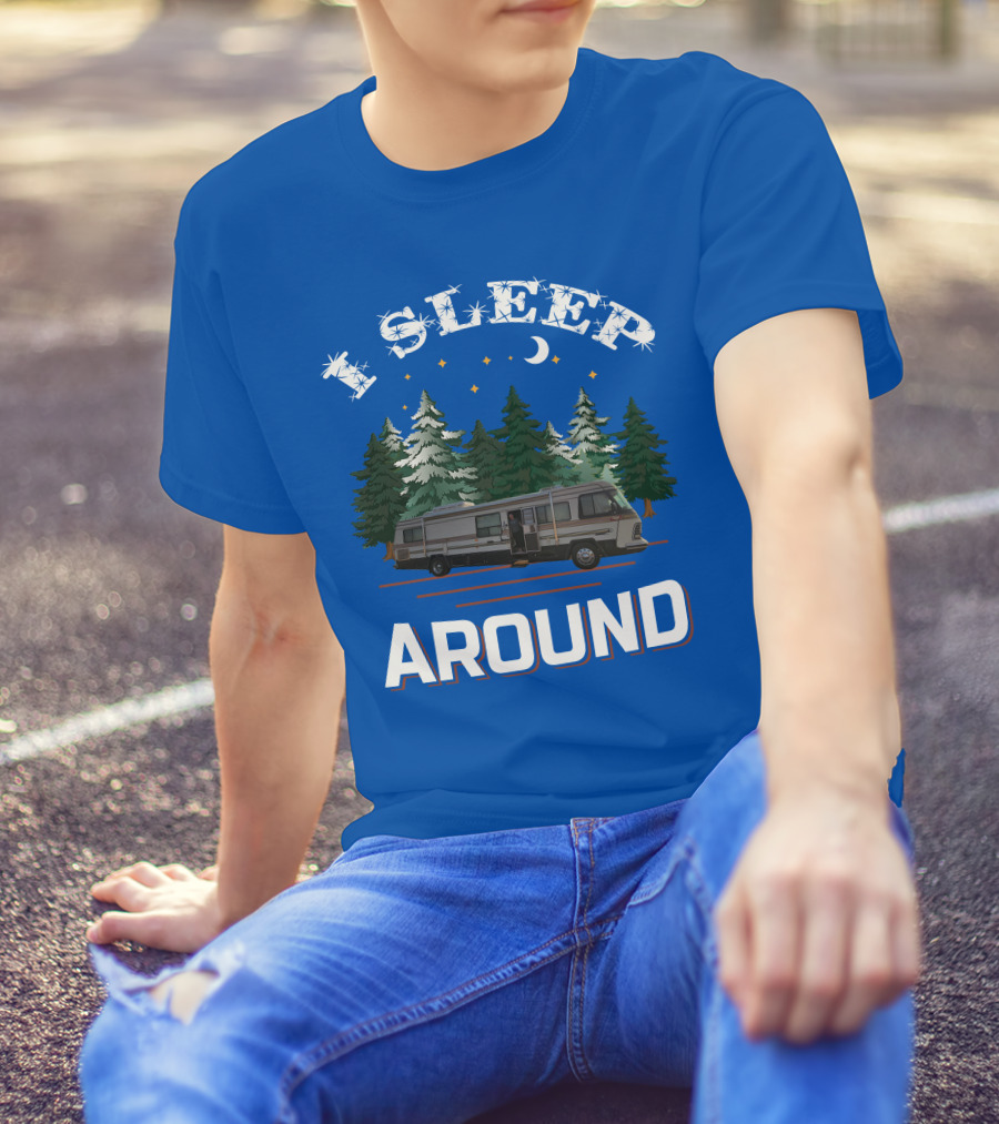I Sleep Around Holiday Rambler Camper RV In Forest Scene T-Shirt