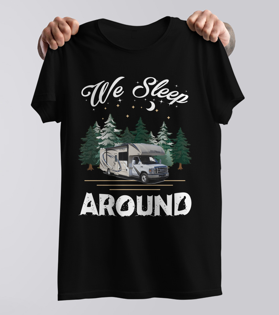We Sleep Around Thor Freedom Elite Camping Adventure T-Shirt