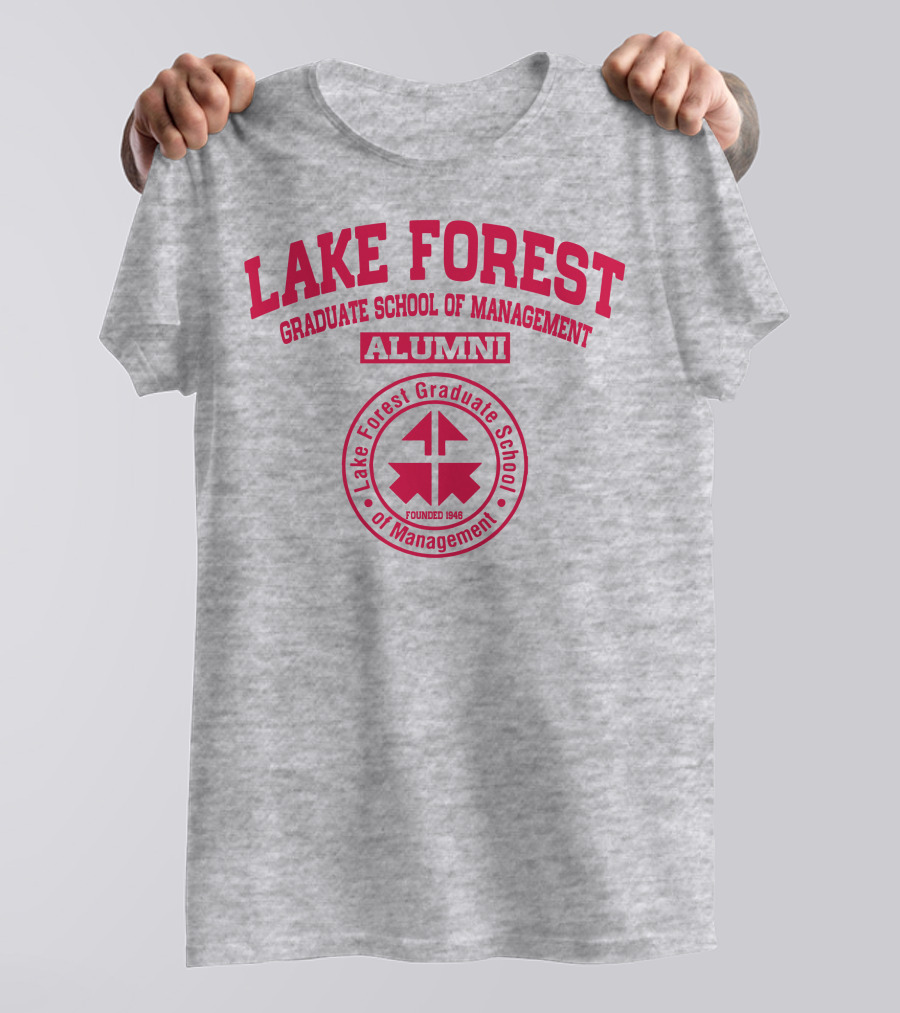 Lake Forest Graduate School Of Management Alumni Founded 1946 T-Shirt