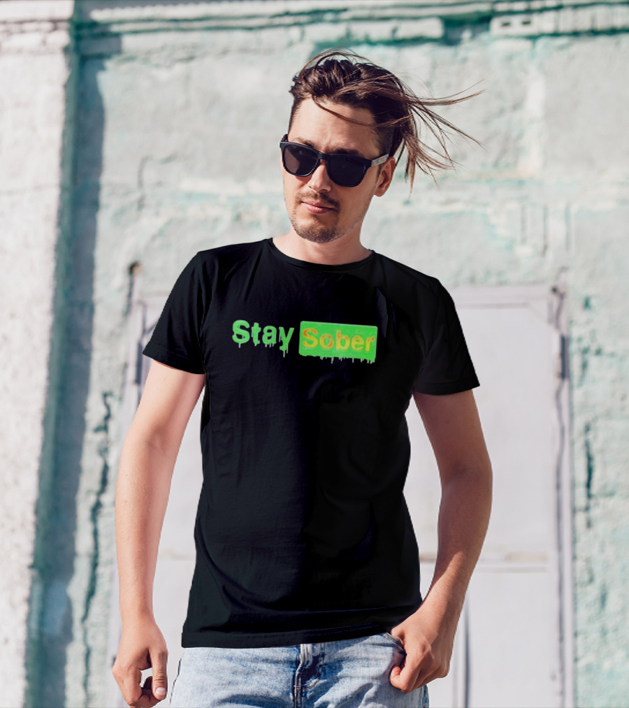 Stay Sober Creepy Dripping Green Text T-Shirt