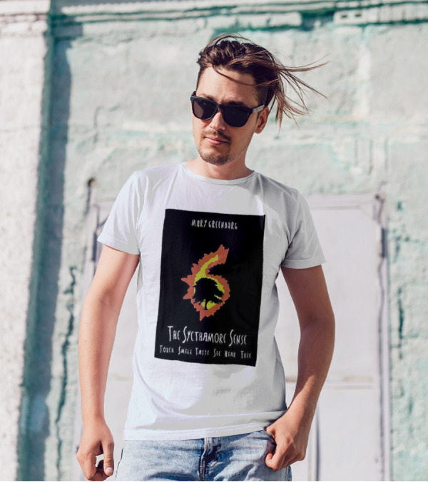 Mary Greentree The Sycamore Sense Touch Smell Taste See Hear Tree T-Shirt