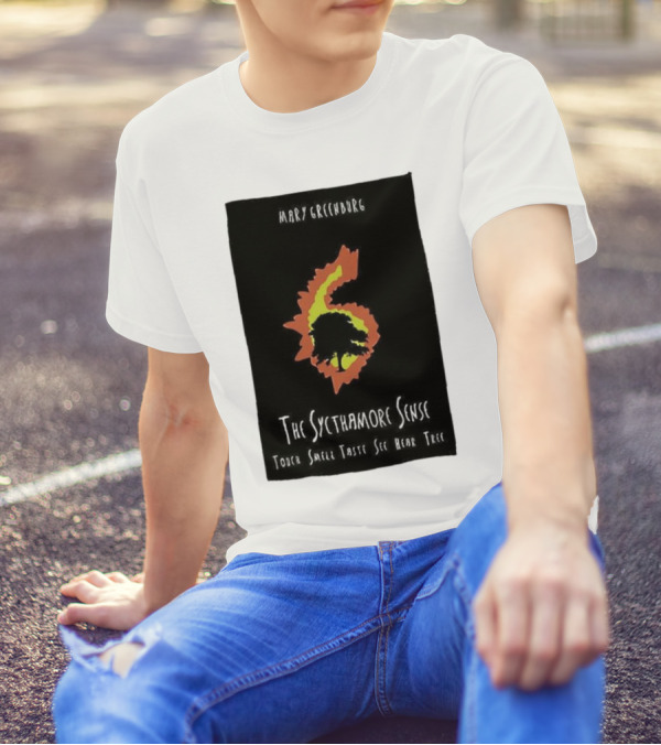 Mary Greentree The Sycamore Sense Touch Smell Taste See Hear Tree T-Shirt