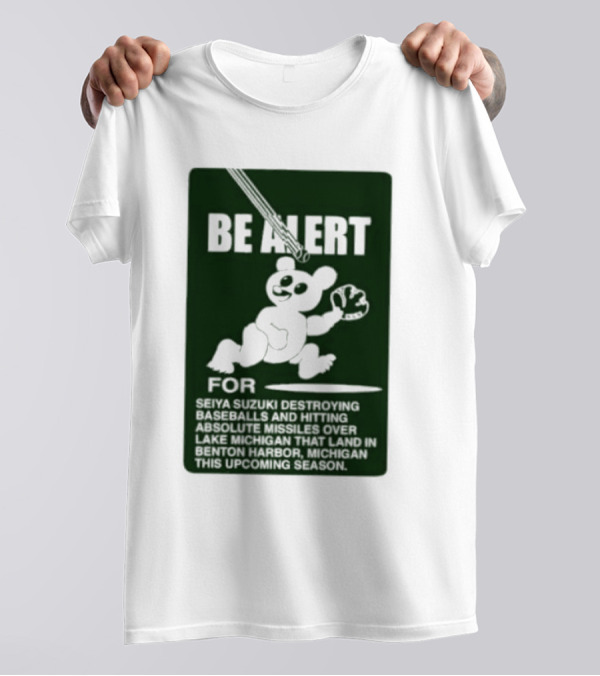 Be Alert For Seiya Suzuki Destroying Baseballs And Hitting Absolute Missiles Over Lake Michigan That Land In Benton Harbor Michigan This Upcoming Season T-Shirt