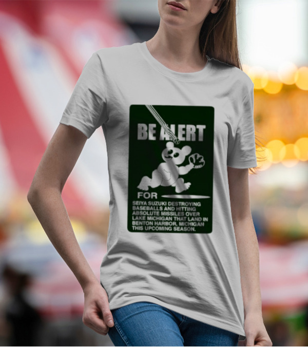 Be Alert For Seiya Suzuki Destroying Baseballs And Hitting Absolute Missiles Over Lake Michigan That Land In Benton Harbor Michigan This Upcoming Season T-Shirt