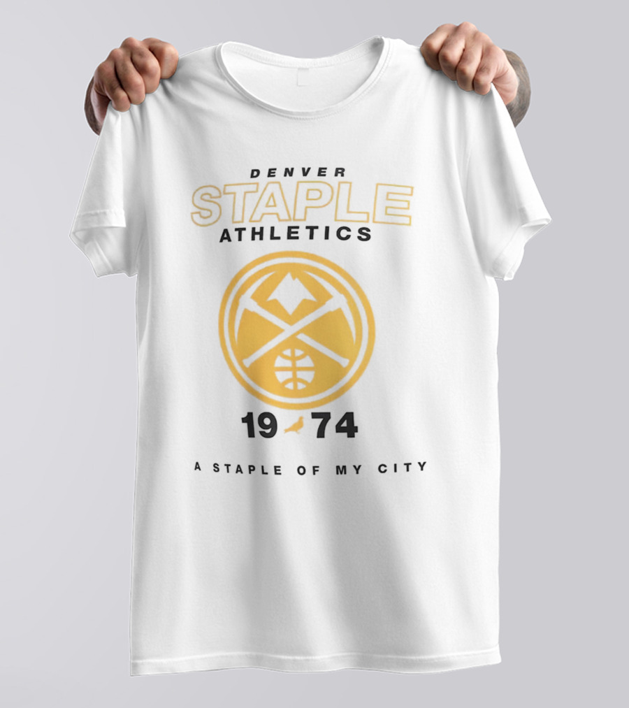 Denver Staple Athletics 1974 A Staple Of My City NBA X Denver Nuggets T-Shirt