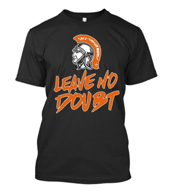 Leave No Doubt Roman Warrior Helmet T-Shirt