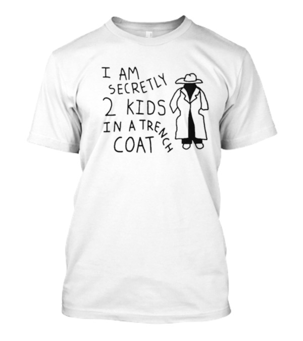 I Am Secretly 2 Kids In A Trench Coat Black Humor Comic T-Shirt