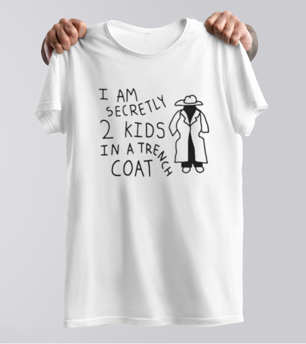 I Am Secretly 2 Kids In A Trench Coat Black Humor Comic T-Shirt