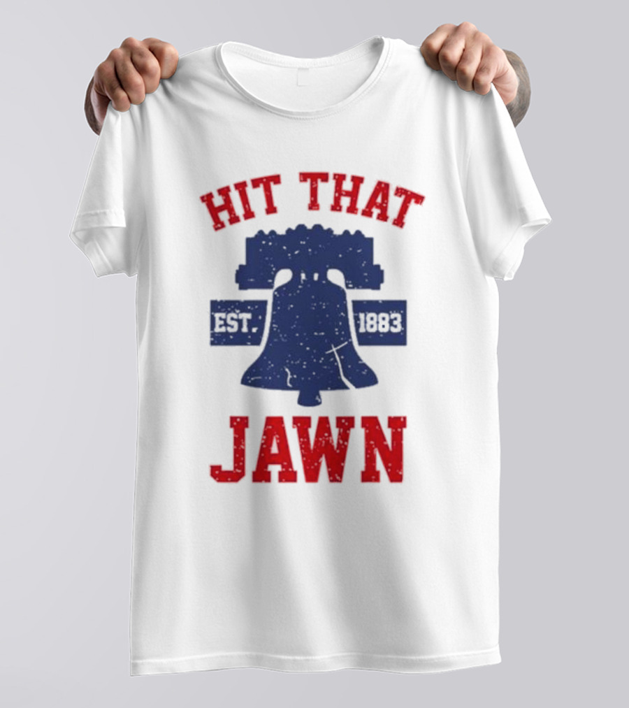 Philadelphia Hit That Jawn Liberty Bell Est. 1883 T-Shirt