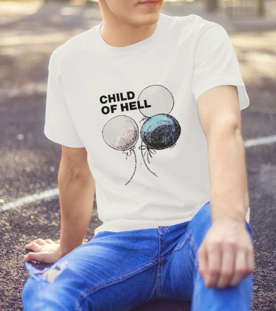 Child Of Hell Balloons T-Shirt
