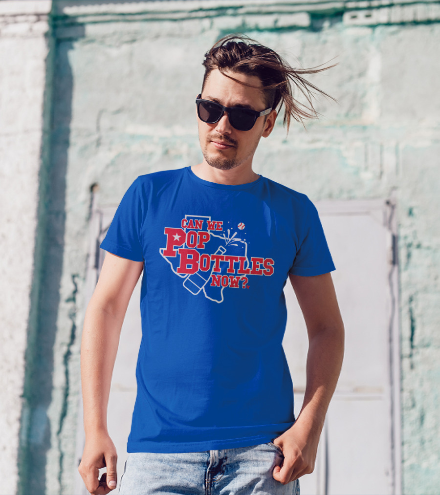 Texas Baseball Celebration Can We Pop Bottles Now? T-Shirt