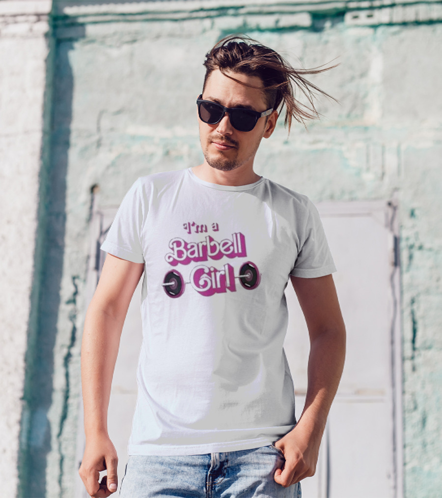 I'm A Barbell Girl T-Shirt