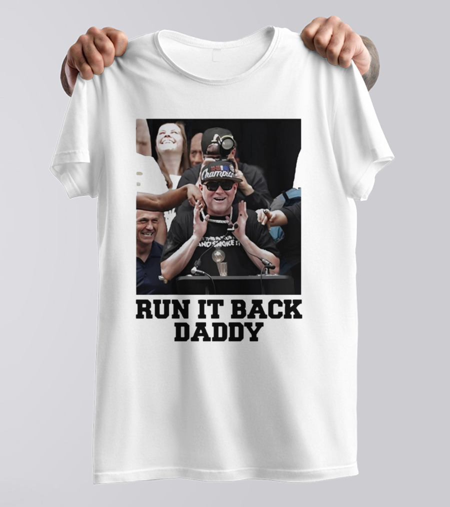 Run It Back Daddy Champions Michael Malone Denver Nuggets T-Shirt