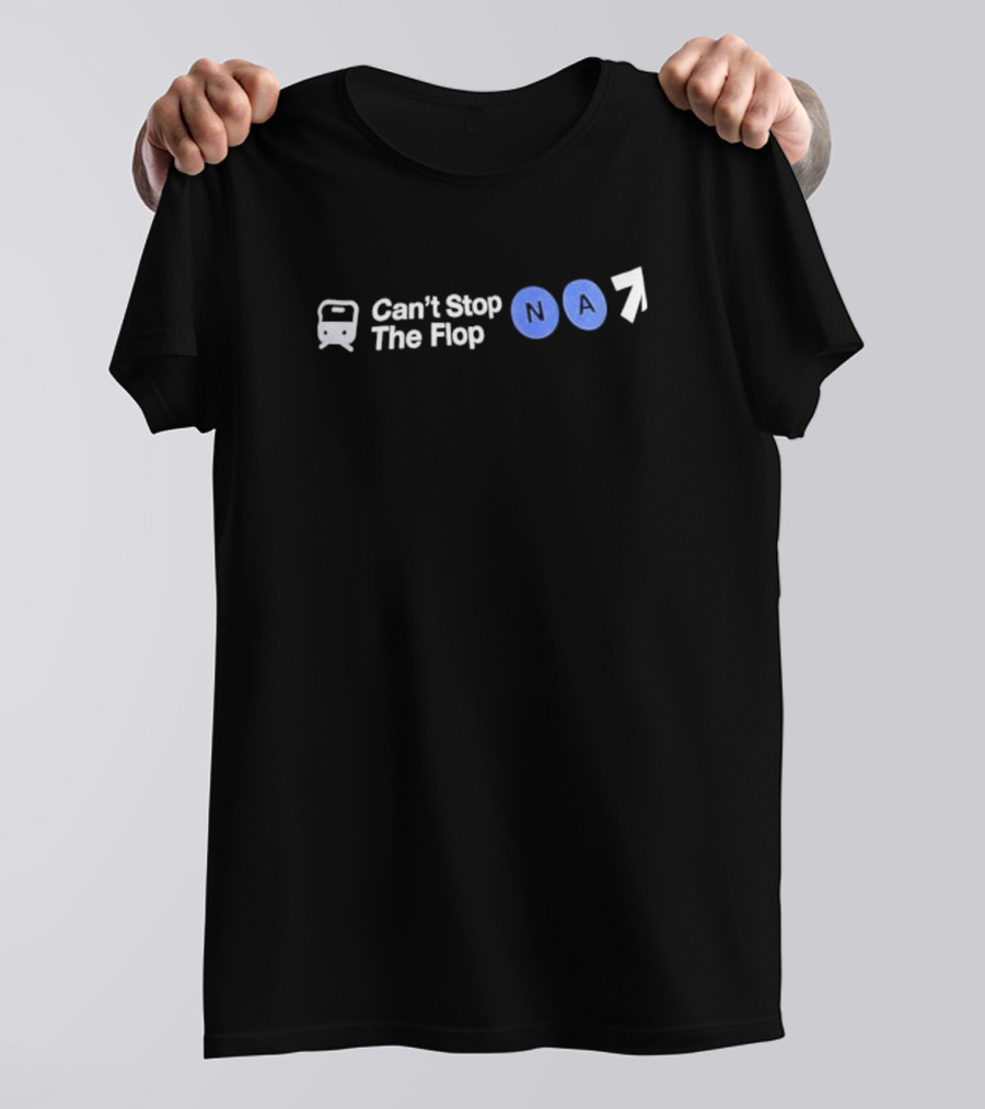 Can’t Stop The Flop NA 7 Subway Arrow T-Shirt