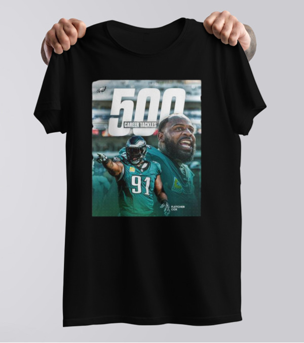 Philadelphia Eagles Fletcher Cox 500 Career Tackles Milestone Achievement T-Shirt