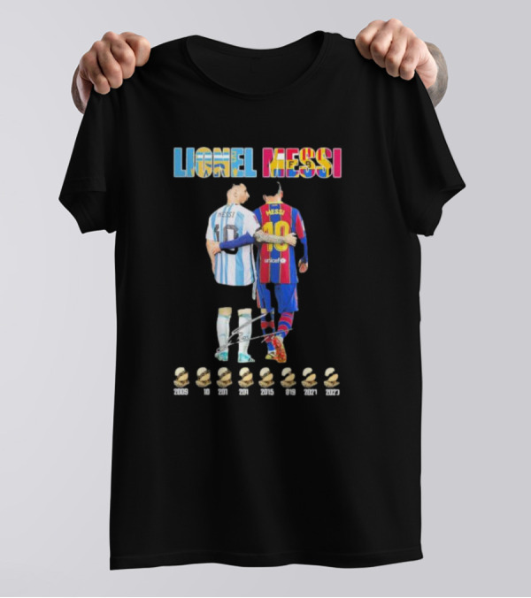 Lionel Messi Past And Now 8 Time Winner Ballon D'or Awards Over The Years Signature T-Shirt