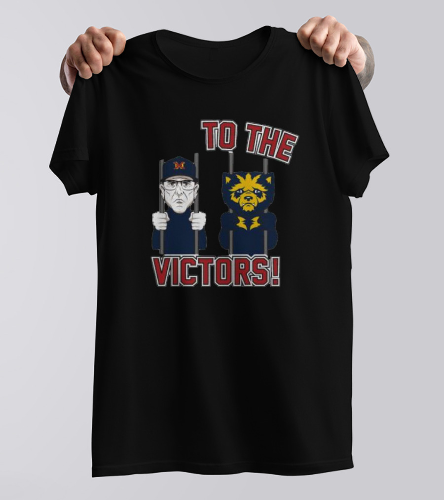To The Victors Jail Michigan Ohio State College Rivalry T-Shirt