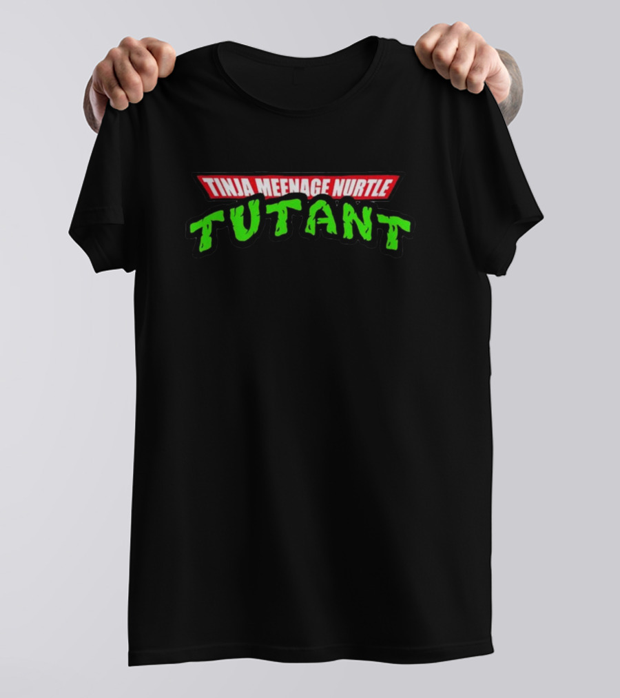 Tinja Meenage Nurtle Tutant T-Shirt