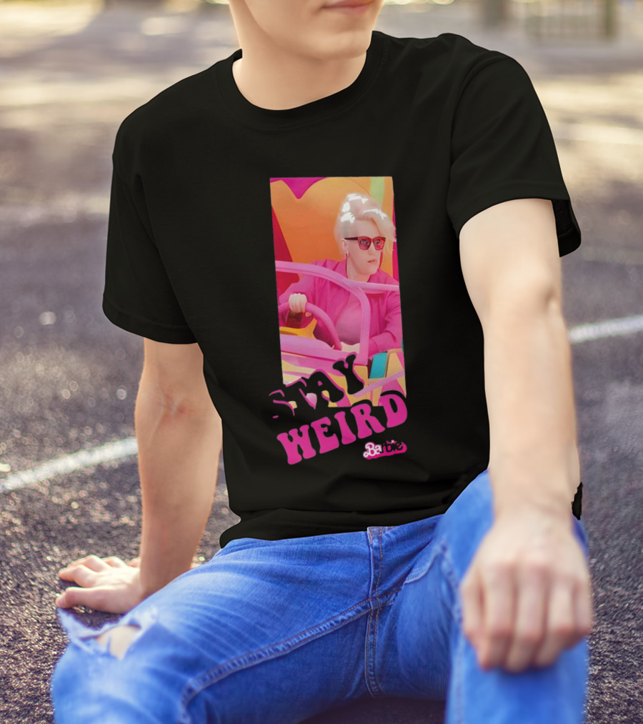 Stay Weird Barbie T-Shirt