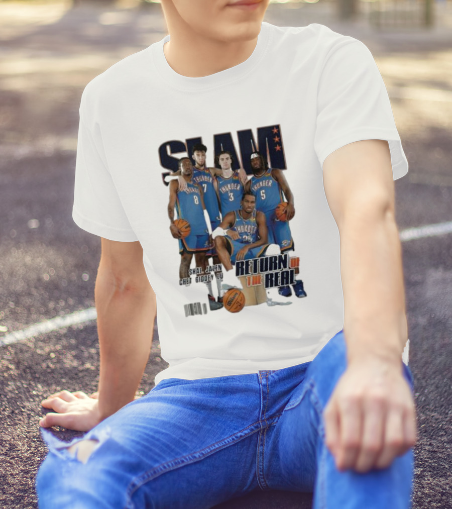 Slam Thunder Legends Return Of The Real Okc Thunder Slam 247 T-Shirt