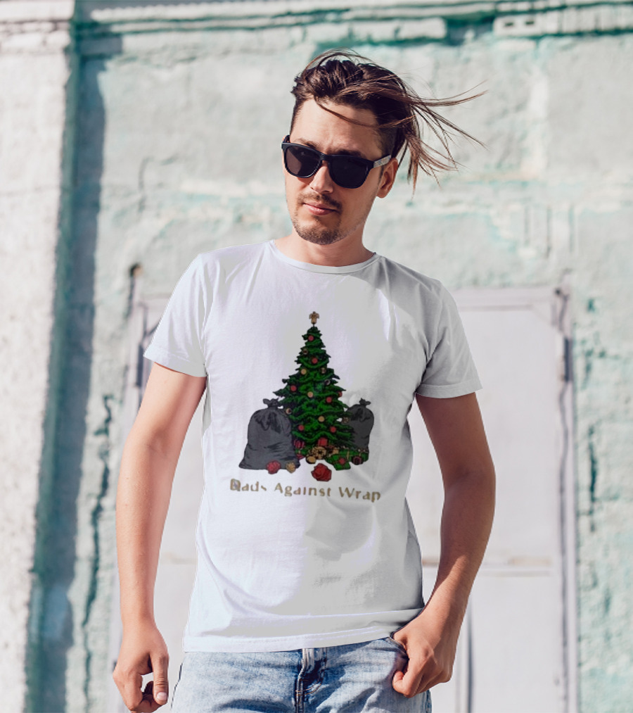 Dads Against Wrap Christmas Tree With Gifts And Trash Bags T-Shirt