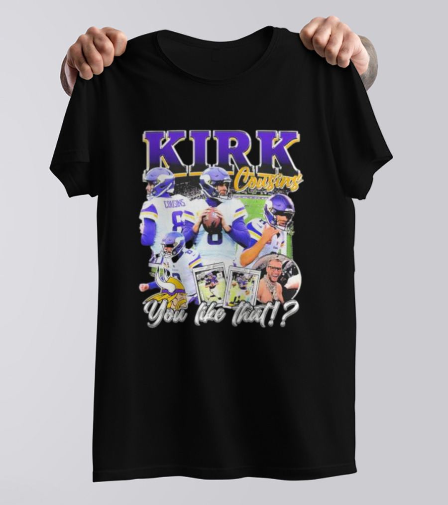 Kirk Cousins Minnesota Vikings Football You Like That Vintage T-Shirt