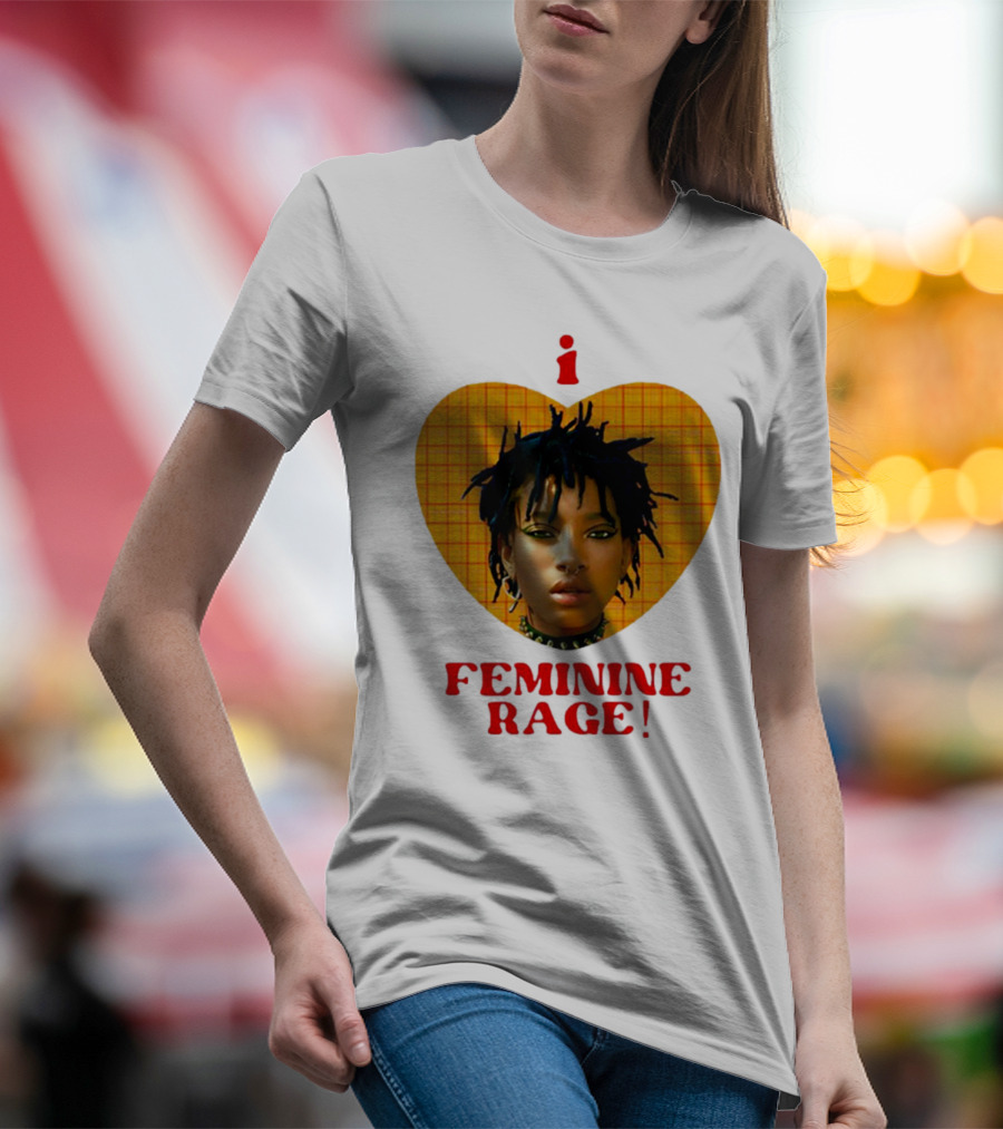 I Love Feminine Rage T-Shirt