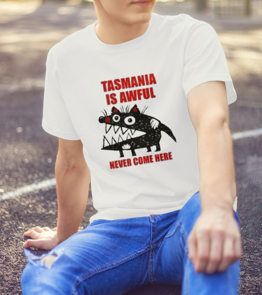 Tasmania Is Awful Never Come Here Black Cartoon Spiky Creature T-Shirt