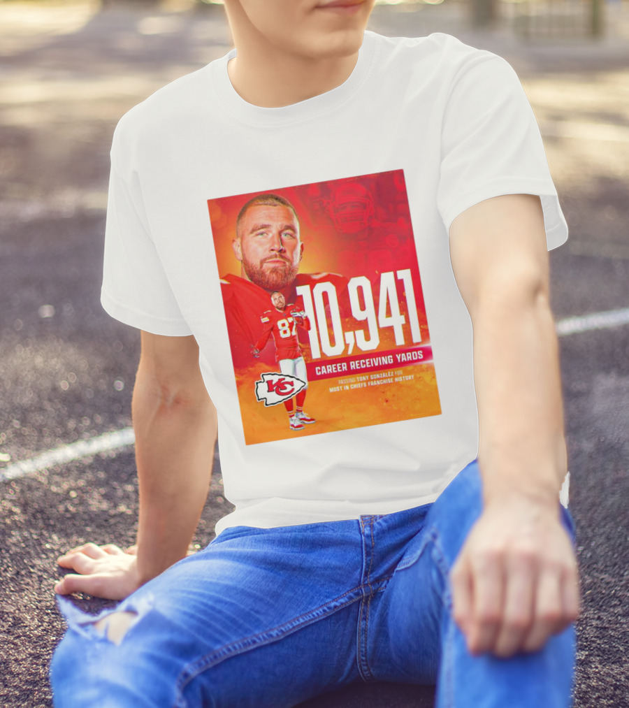 Travis Kelce Chiefs 10941 Career Receiving Yards Most In Chiefs Franchise History Passing Tony Gonzalez T-Shirt