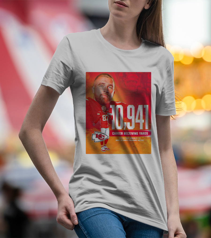 Travis Kelce Chiefs 10941 Career Receiving Yards Most In Chiefs Franchise History Passing Tony Gonzalez T-Shirt