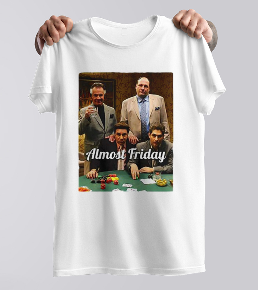 Almost Friday Sopranos Poker Night T-Shirt