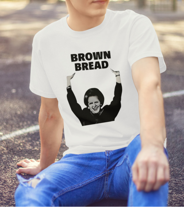 Brown Bread Margaret Thatcher Iconic Gesture T-Shirt