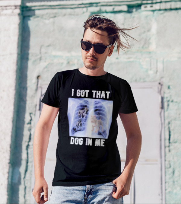 Nyghtmare Xray Meme I Got That Dog In Me T-Shirt