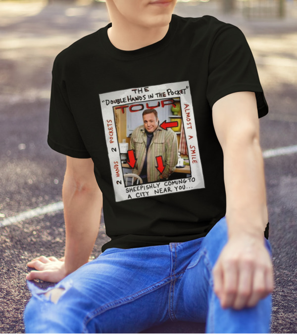The Double Hands In The Pocket Tour Almost A Smile Sheepisly Coming To A City Near You 2 Hands 2 Pockets T-Shirt