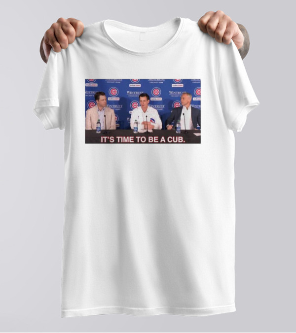 Craig Counsell It's Time To Be A Cub Press Conference Chicago Cubs Background T-Shirt
