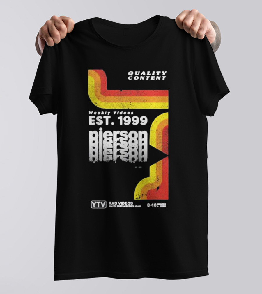 Quality Content Weekly Videos EST 1999 Pierson YTV Rad Videos 8-10 48358 T-Shirt