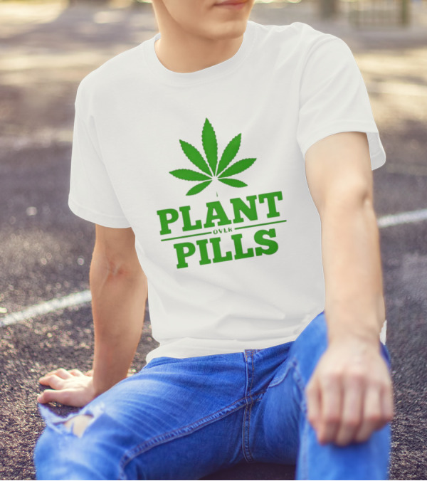 Plant Over Pills Cannabis Leaf Icon Bold Typography T-Shirt