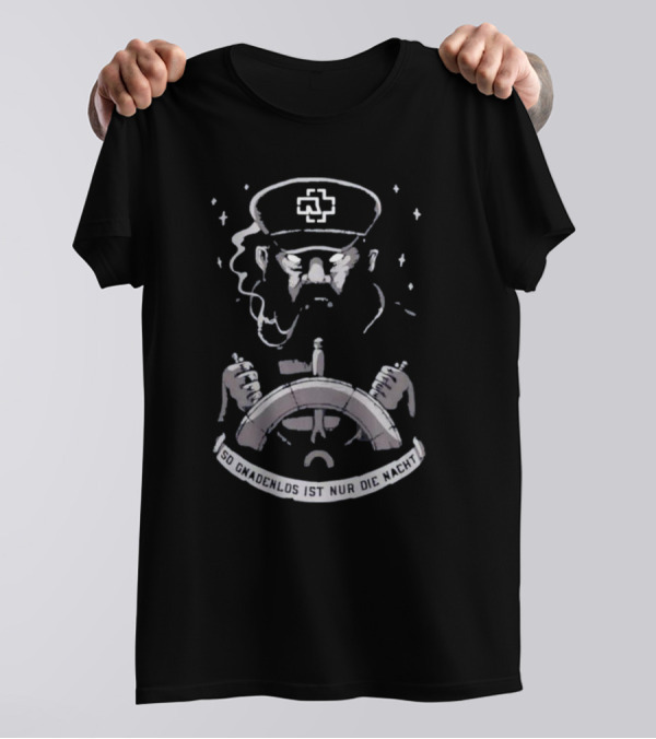 Rammstein Merch Seemann So Gnadenlos Ist Nur Die Nacht T-Shirt