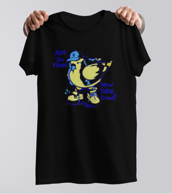 Big Puffa Pigeon Are You From New York Even Yankee Cap T-Shirt